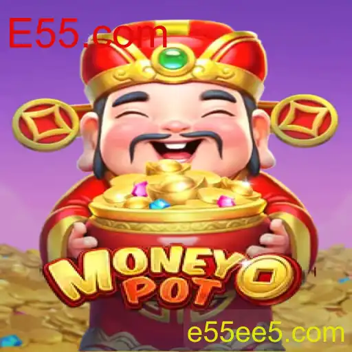 Descubra o Jogo MoneyPot: Diversão e Estratégia no E55.com