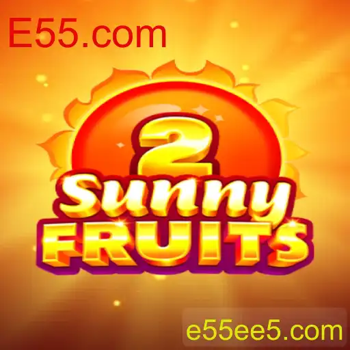 Descubra o Empolgante Mundo de SunnyFruits2 no E55.com